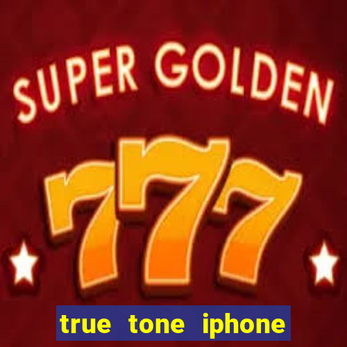 true tone iphone economiza energia